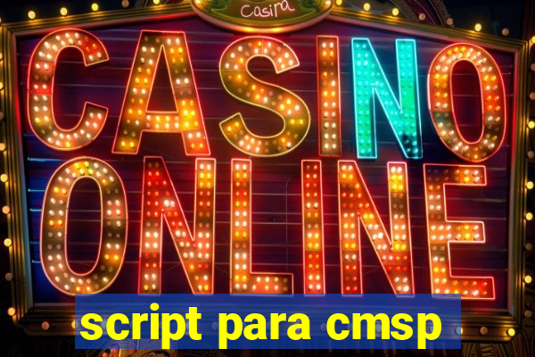 script para cmsp