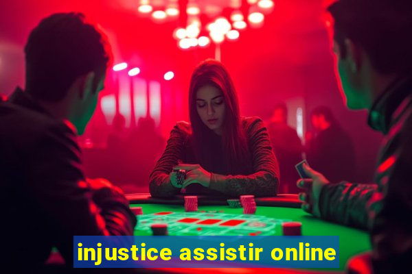 injustice assistir online