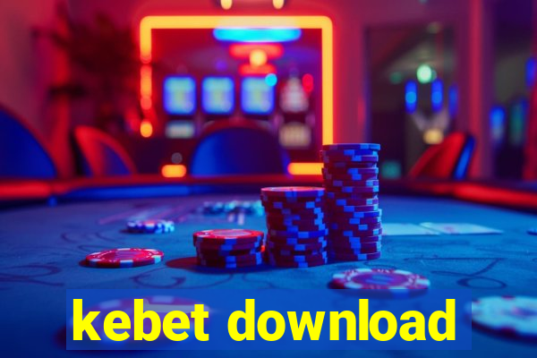 kebet download