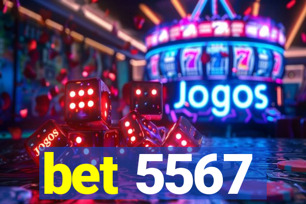 bet 5567