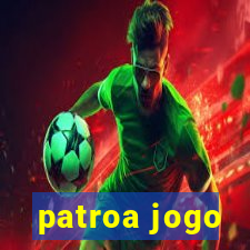 patroa jogo