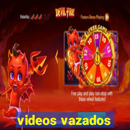 videos vazados