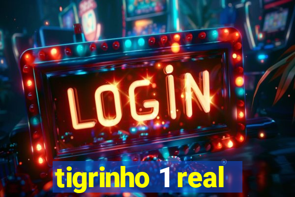 tigrinho 1 real