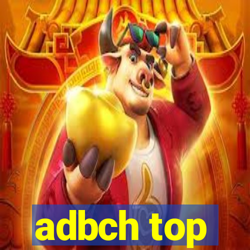 adbch top