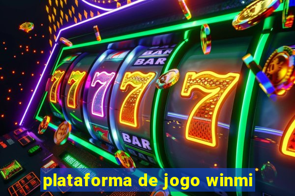 plataforma de jogo winmi