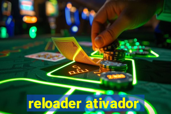 reloader ativador