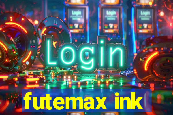 futemax ink