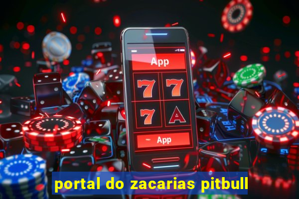 portal do zacarias pitbull