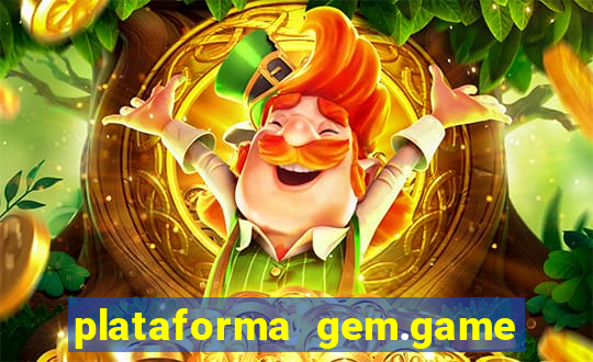 plataforma gem.game é confiável