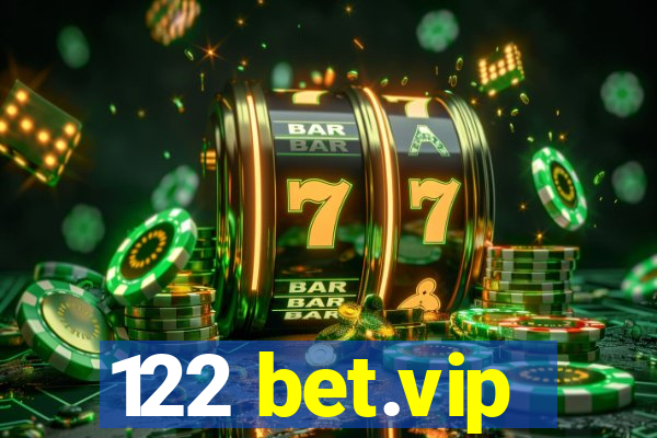 122 bet.vip