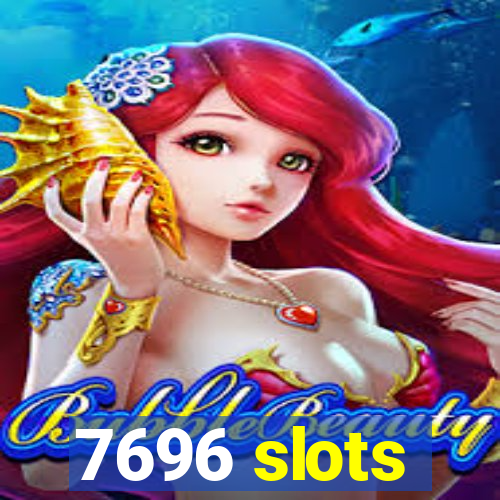 7696 slots