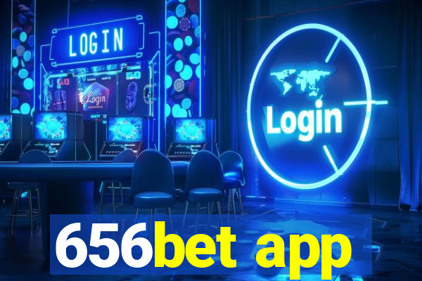 656bet app