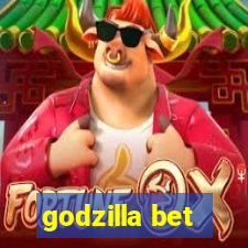 godzilla bet