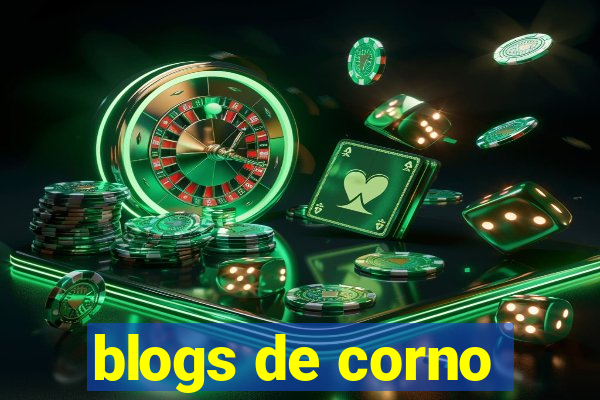 blogs de corno