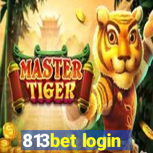 813bet login