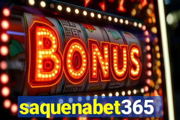 saquenabet365