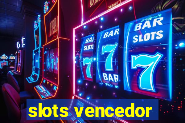 slots vencedor