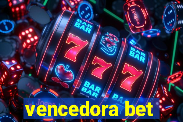 vencedora bet