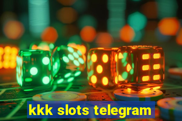 kkk slots telegram