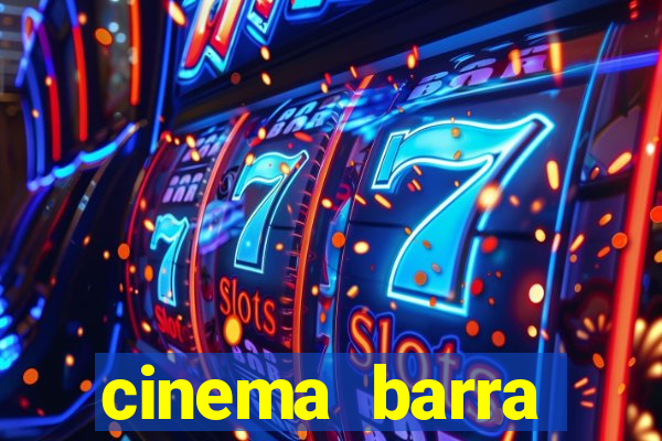 cinema barra shopping sul