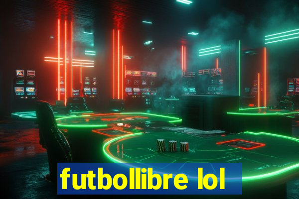 futbollibre lol