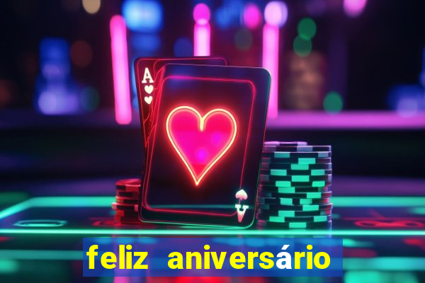 feliz aniversário meu amor tumblr