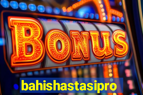 bahishastasipro.info