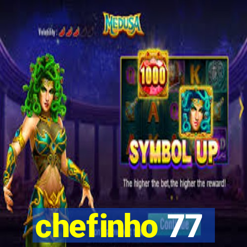 chefinho 77