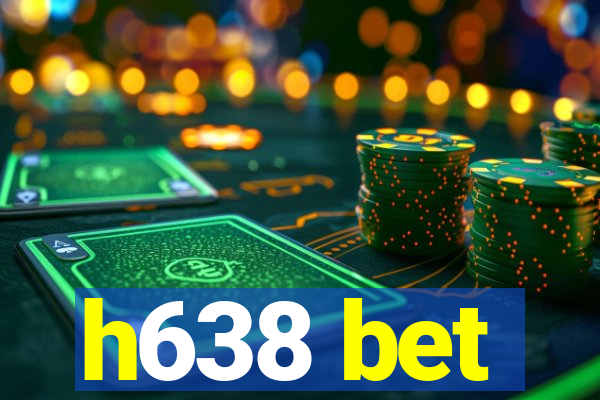 h638 bet