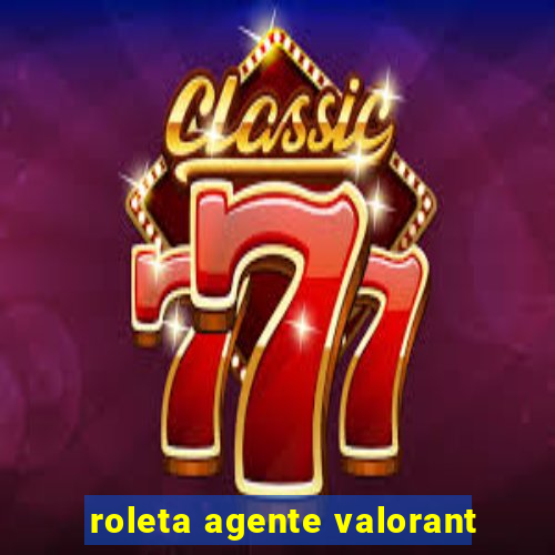 roleta agente valorant