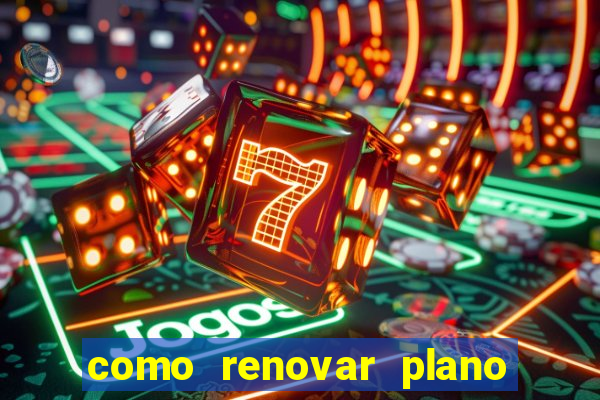 como renovar plano tim beta antes do vencimento