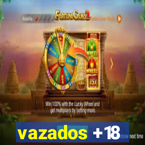 vazados +18