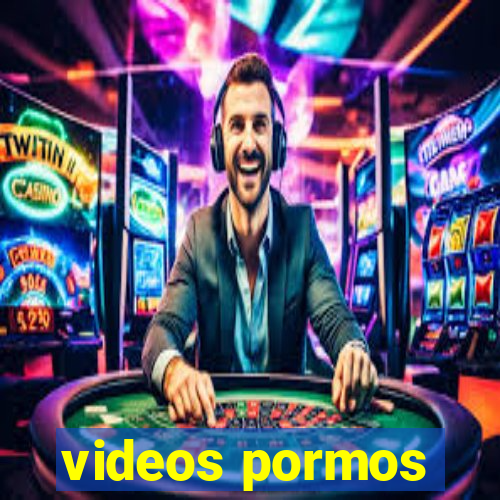 videos pormos