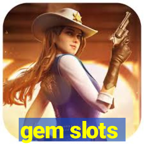 gem slots