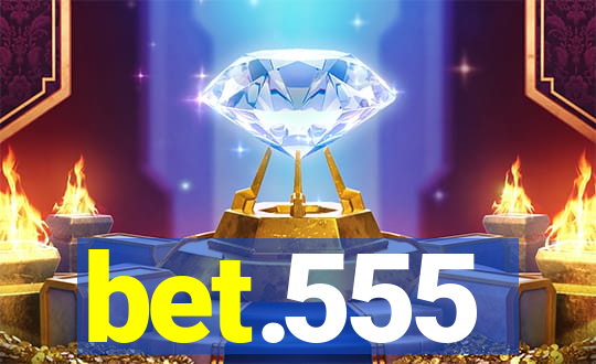 bet.555