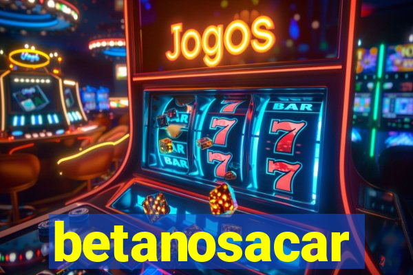 betanosacar