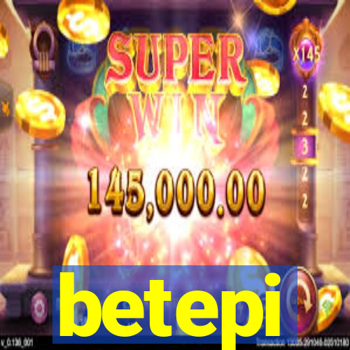 betepi