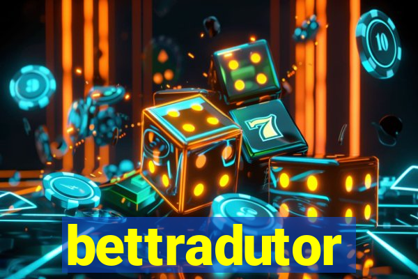 bettradutor