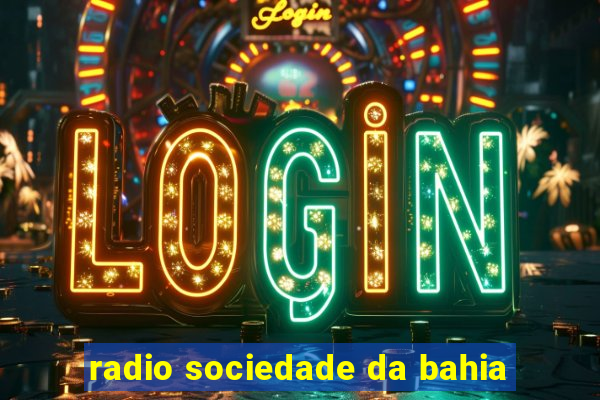 radio sociedade da bahia