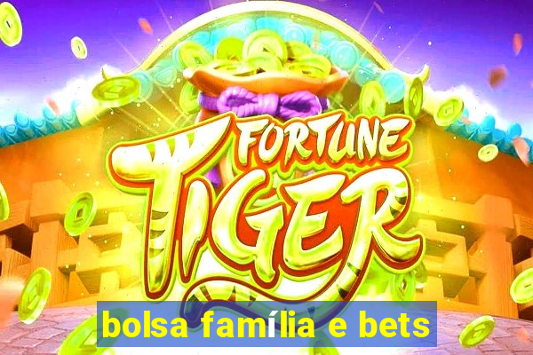 bolsa família e bets