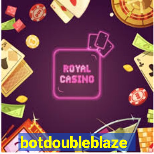 botdoubleblaze