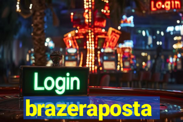 brazeraposta