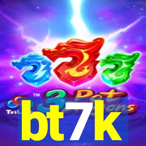 bt7k