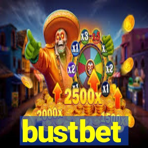 bustbet