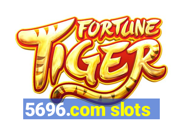 5696.com slots