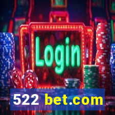 522 bet.com