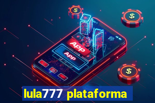 lula777 plataforma