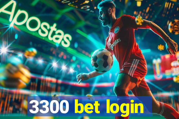 3300 bet login