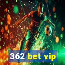 362 bet vip