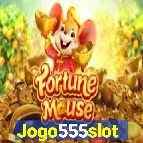 Jogo555slot